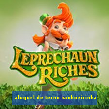 aluguel de terno cachoeirinha